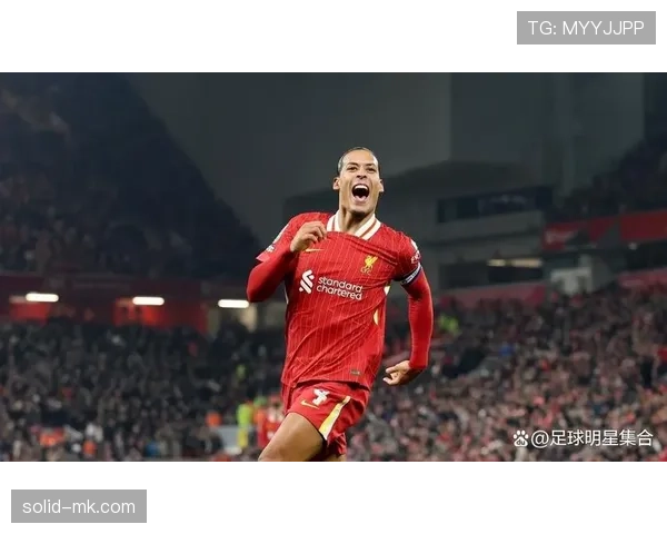 范戴克关键战零封能力解析：大场面如何炼成